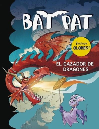 BAT PAT EL CAZADOR DE DRAGONES | 9788490432075 | PAVANELLO, ROBERTO | Llibreria Online de Vilafranca del Penedès | Comprar llibres en català