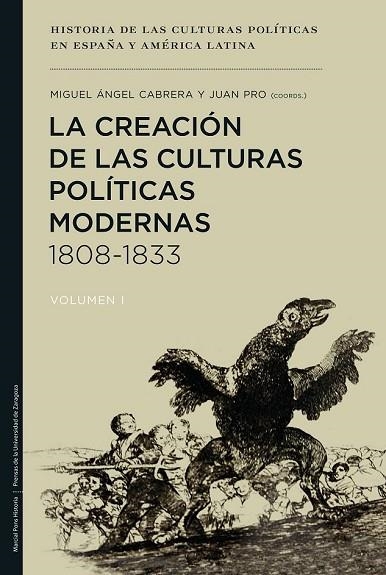 LA CREACIÓN DE LAS CULTURAS POLÍTICAS MODERNAS 1808 1833 | 9788415963370 | CABRERA, MIGUEL ANGEL / PRO, JUAN | Llibreria Online de Vilafranca del Penedès | Comprar llibres en català