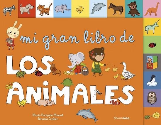 MI GRAN LIBRO DE LOS ANIMALES | 9788408126157 | MORNET, MARIE FRANÇOISE | Llibreria Online de Vilafranca del Penedès | Comprar llibres en català