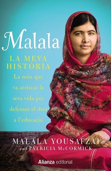 MALALA LA MEVA HISTÒRIA | 9788420693323 | YOUSAFZAI, MALALA / MCCORMICK, PATRICIA | Llibreria Online de Vilafranca del Penedès | Comprar llibres en català