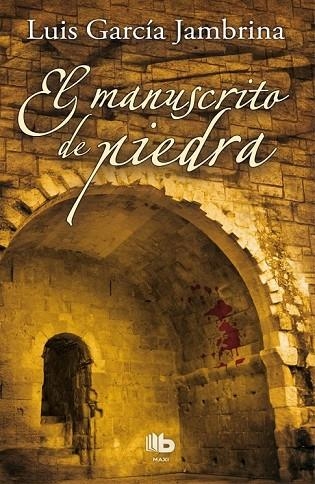 EL MANUSCRITO DE PIEDRA | 9788498729153 | GARCÍA JAMBRINA, LUIS | Llibreria Online de Vilafranca del Penedès | Comprar llibres en català