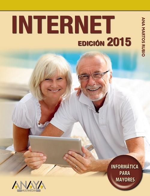 INTERNET EDICIÓN 2015 | 9788441536241 | MARTOS RUBIO, ANA | Llibreria L'Odissea - Libreria Online de Vilafranca del Penedès - Comprar libros