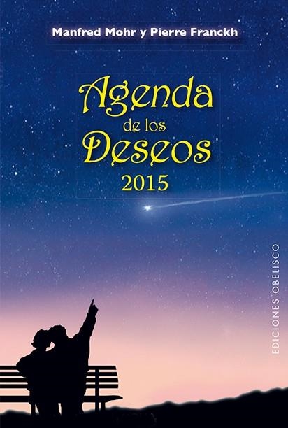 AGENDA 2015 DE LOS DESEOS | 9788415968832 | PIERRE FRANCKH/MANFRED MOHR | Llibreria Online de Vilafranca del Penedès | Comprar llibres en català