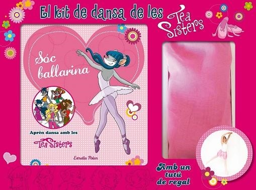 EL KIT DE DANSA DE LES TEA SISTERS | 9788490575314 | STILTON, TEA  | Llibreria Online de Vilafranca del Penedès | Comprar llibres en català