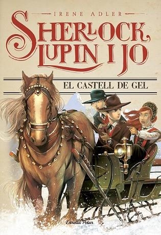 EL CASTELL DE GEL | 9788490575666 | ADLER, IRENE  | Llibreria Online de Vilafranca del Penedès | Comprar llibres en català