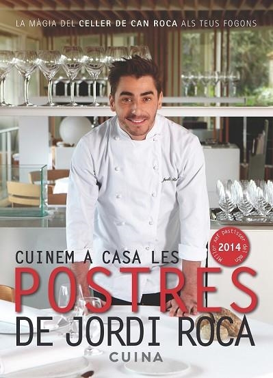 CUINEM A CASA LES POSTRES DE JORDI ROCA | 9788415642435 | ROCA I FONTANÉ, JORDI | Llibreria Online de Vilafranca del Penedès | Comprar llibres en català