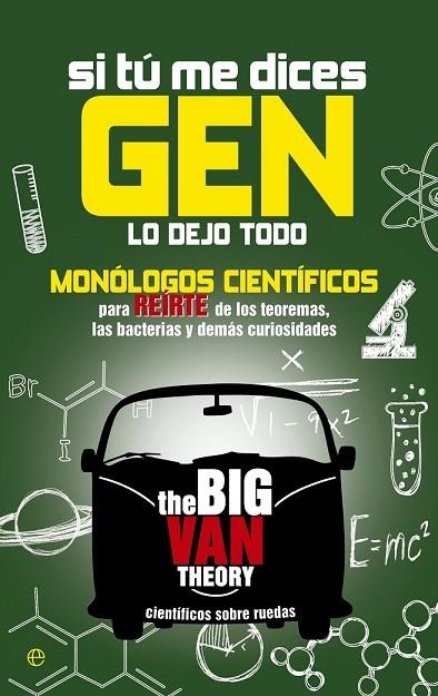 SI TÚ ME DICES GEN LO DEJO TODO | 9788490601822 | THE BIG VAN THEORY | Llibreria Online de Vilafranca del Penedès | Comprar llibres en català