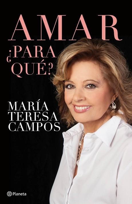 AMAR PARA QUÉ | 9788408132448 | CAMPOS, MARIA TERESA | Llibreria Online de Vilafranca del Penedès | Comprar llibres en català