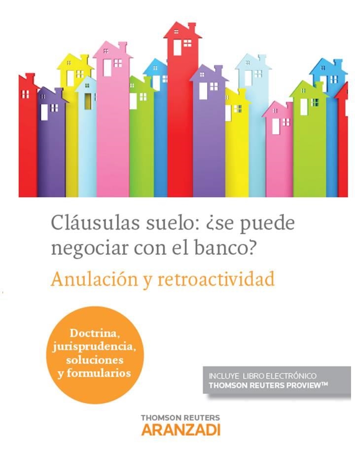 CLÁUSULAS SUELO: ¿SE PUEDE NEGOCIAR CON EL BANCO? (PAPEL + E-BOOK) | 9788490595824 | EDITORIAL ARANZADI, REDACCIÓN | Llibreria Online de Vilafranca del Penedès | Comprar llibres en català