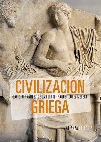 CIVILIZACIÓN GRIEGA | 9788420693439 | HERNÁNDEZ, DAVID / LÓPEZ, RAQUEL | Llibreria Online de Vilafranca del Penedès | Comprar llibres en català