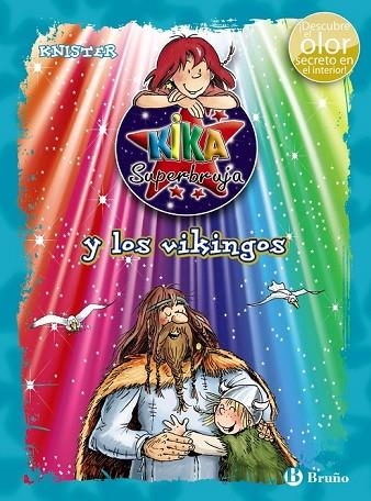 KIKA SUPERBRUJA Y LOS VIKINGOS  | 9788469601723 | KNISTER | Llibreria Online de Vilafranca del Penedès | Comprar llibres en català