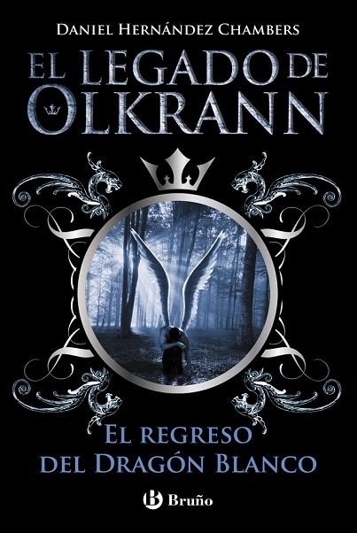 EL LEGADO DE OLKRANN 2 EL REGRESO DEL DRAGÓN BLANCO | 9788469601778 | HERNÁNDEZ, DANIEL | Llibreria Online de Vilafranca del Penedès | Comprar llibres en català