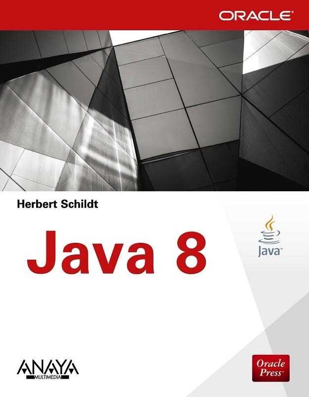 JAVA 8 | 9788441536258 | SCHILDT, HERBERT | Llibreria Online de Vilafranca del Penedès | Comprar llibres en català