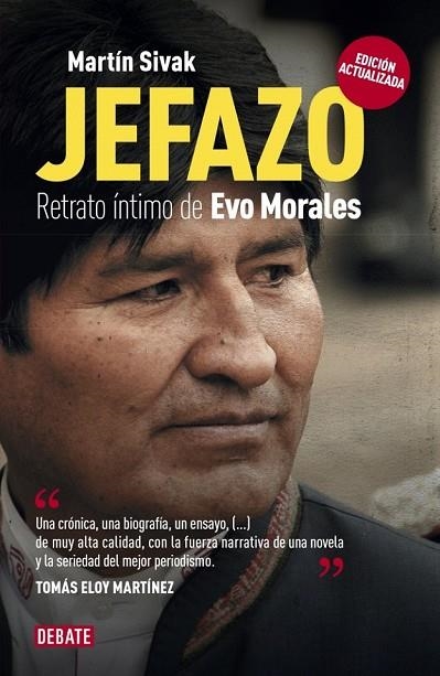 JEFAZO RETRATO INTIMO DE EVO MORALES | 9788499924953 | SIVAK, MARTIN | Llibreria Online de Vilafranca del Penedès | Comprar llibres en català