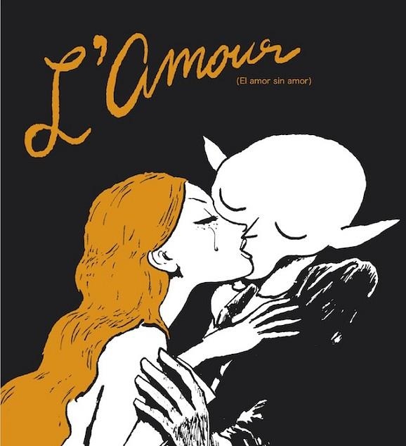 L'AMOUR ( EL AMOR SIN AMOR ) | 9788416167098 | SFAR, JOANN | Llibreria L'Odissea - Libreria Online de Vilafranca del Penedès - Comprar libros