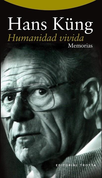 HUMANIDAD VIVIDA | 9788498795547 | KÜNG, HANS | Llibreria Online de Vilafranca del Penedès | Comprar llibres en català