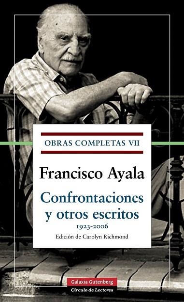 OBRAS COMPLETAS VII CONFRONTACIONES Y OTROS ESCRITOS | 9788481096651 | AYALA, FRANCISCO | Llibreria L'Odissea - Libreria Online de Vilafranca del Penedès - Comprar libros