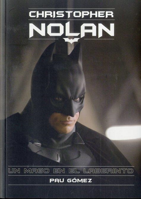 CHRISTOPHER NOLAN UN MAGO EN EL LABERINTO | 9788415405917 | GOMEZ, PAU | Llibreria L'Odissea - Libreria Online de Vilafranca del Penedès - Comprar libros