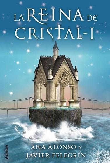 LA REINA DE CRISTAL I | 9788468312743 | ALONSO, ANA / PELEGRIN, JAVIER | Llibreria Online de Vilafranca del Penedès | Comprar llibres en català