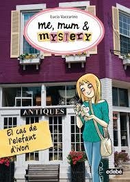 ME MUM & MYSTERY 3 EL CAS DE L'ELEFANT D'IVORI | 9788468312835 | VACCARINO, LUCIA | Llibreria Online de Vilafranca del Penedès | Comprar llibres en català