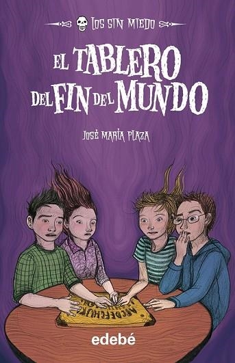 LOS SIN MIEDO 10 EL TABLERO DEL FIN DEL MUNDO | 9788468309347 | PLAZA, JOSÉ MARÍA | Llibreria Online de Vilafranca del Penedès | Comprar llibres en català