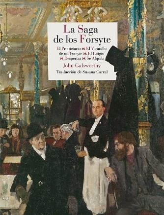 LA SAGA DE LOS FORSYTE | 9788415973454 | GALSWORTHY, JOHN | Llibreria Online de Vilafranca del Penedès | Comprar llibres en català