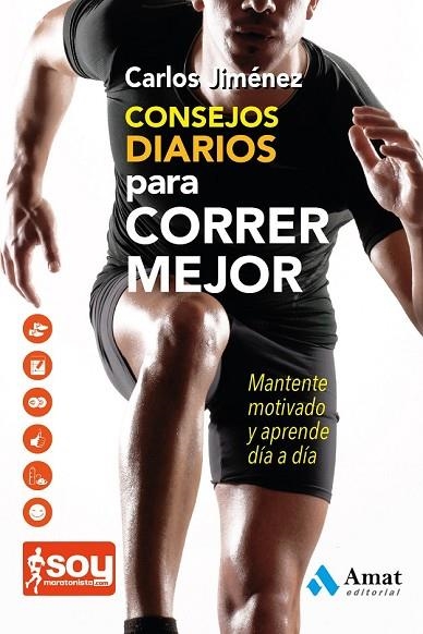 CONSEJOS DIARIOS PARA CORRER MEJOR | 9788497357531 | JIMENEZ, CARLOS | Llibreria Online de Vilafranca del Penedès | Comprar llibres en català