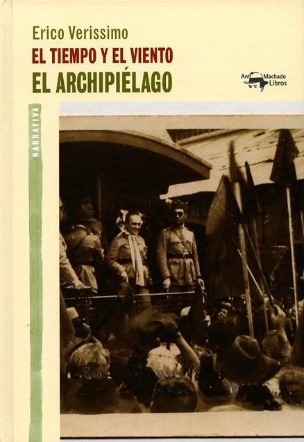 EL TIEMPO Y EL VIENTO  EL ARCHIPIÉLAGO | 9788477748502 | VERISSIMO, ERICO | Llibreria Online de Vilafranca del Penedès | Comprar llibres en català