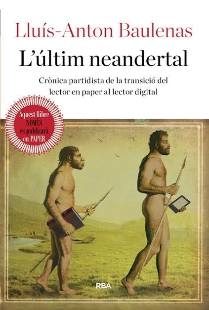 L'ÚLTIM NEANDERTAL | 9788482647388 | BAULENAS SETO, LLUIS-ANTON | Llibreria Online de Vilafranca del Penedès | Comprar llibres en català