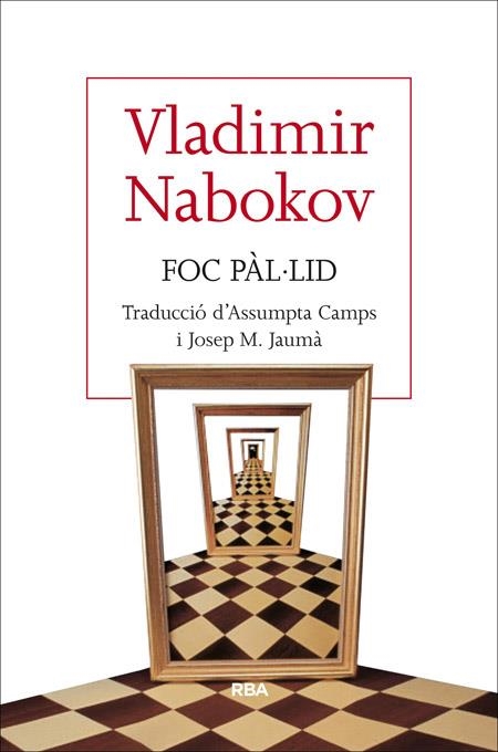 FOC PÀL·LID | 9788482646329 | NABOKOV , VLADIMIR | Llibreria Online de Vilafranca del Penedès | Comprar llibres en català