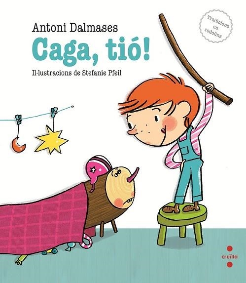 CAGA TIÓ | 9788466137287 | DALMASES, ANTONI | Llibreria Online de Vilafranca del Penedès | Comprar llibres en català