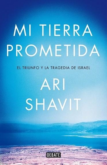 MI TIERRA PROMETIDA | 9788499924762 | SHAVIT, ARI | Llibreria Online de Vilafranca del Penedès | Comprar llibres en català