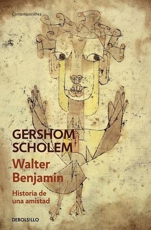 WALTER BENJAMIN HISTORIA DE UNA AMISTAD | 9788490624562 | SCHOLEM, GERSHOM | Llibreria Online de Vilafranca del Penedès | Comprar llibres en català