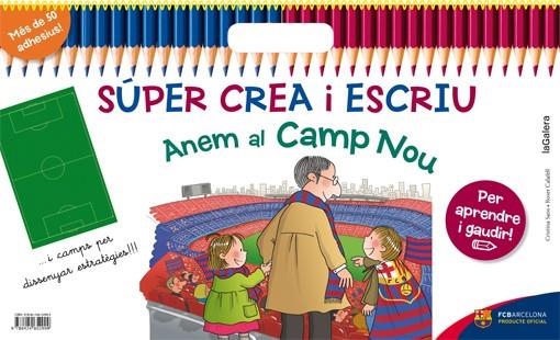 SÚPER CREA I ESCRIU ANEM AL CAMP NOU | 9788424652999 | SANS MESTRE, CRISTINA | Llibreria Online de Vilafranca del Penedès | Comprar llibres en català