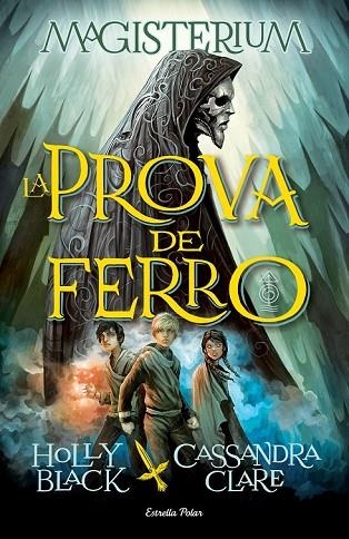 MAGISTERIUM 1 LA PROVA DE FERRO | 9788490575949 | CLARE, CASSANDRA / BLACK, HOLLY | Llibreria L'Odissea - Libreria Online de Vilafranca del Penedès - Comprar libros