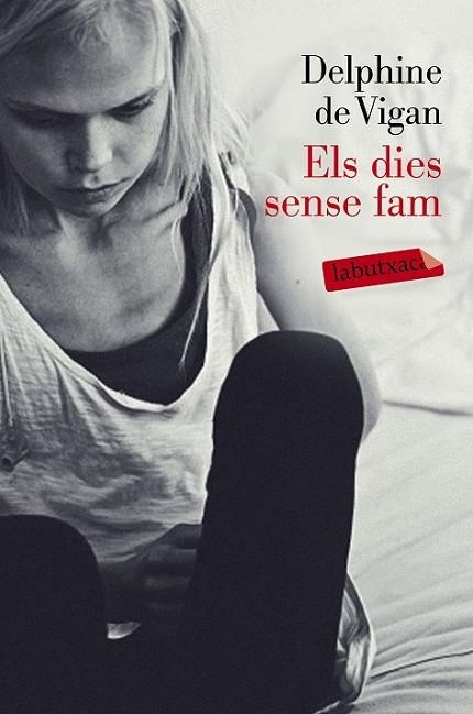 ELS DIES SENSE FAM | 9788499309217 | DE VIGAN, DELPHINE | Llibreria Online de Vilafranca del Penedès | Comprar llibres en català