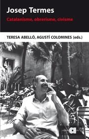 JOSEP TERMES | 9788492542970 | ABELLÓ GÜELL, TERESA / COLOMINES I COMPANYS, AGUSTÍ | Llibreria Online de Vilafranca del Penedès | Comprar llibres en català