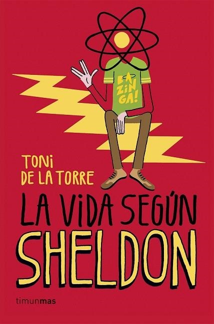 LA VIDA SEGÚN SHELDON | 9788448020774 | DE LA TORRE, TONI | Llibreria Online de Vilafranca del Penedès | Comprar llibres en català