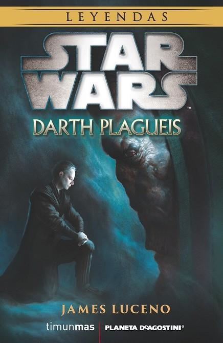 STAR WARS NOVELA DARTH PLAGUEIS | 9788416090105 | LUCENO, JAMES | Llibreria Online de Vilafranca del Penedès | Comprar llibres en català