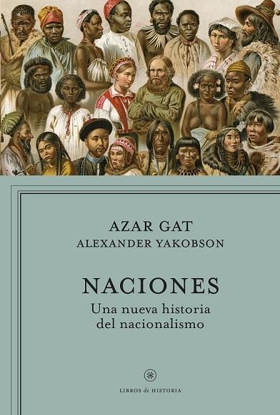 NACIONES | 9788498927511 | GAT, AZAR / YAKOBSON, ALEXANDER | Llibreria Online de Vilafranca del Penedès | Comprar llibres en català