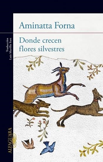 DONDE CRECEN FLORES SILVESTRES | 9788420414911 | FORNA, AMINATTA | Llibreria Online de Vilafranca del Penedès | Comprar llibres en català