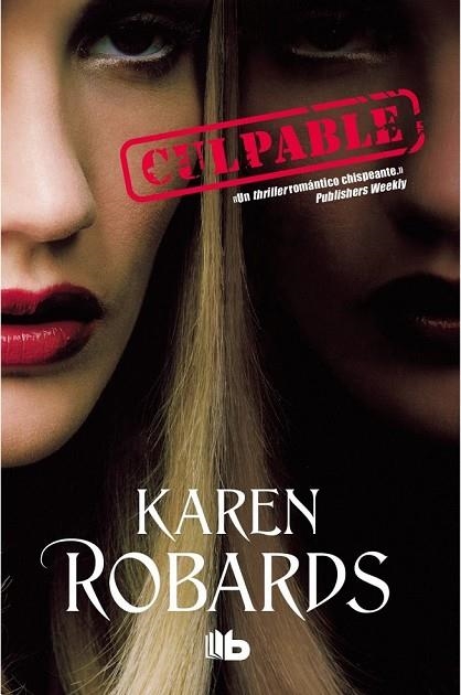 CULPABLE | 9788490700051 | ROBARDS, KAREN | Llibreria Online de Vilafranca del Penedès | Comprar llibres en català