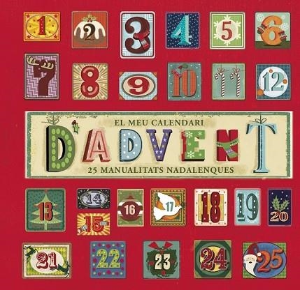 EL MEU CALENDARI D'ADVENT | 9788499065601 | CHILDREN ' S BOOKS, QUARTO | Llibreria Online de Vilafranca del Penedès | Comprar llibres en català