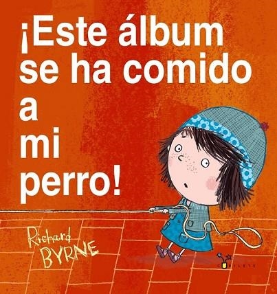 ESTE ÁLBUM SE HA COMIDO A MI PERRO | 9788469601419 | BYRNE, RICHARD | Llibreria Online de Vilafranca del Penedès | Comprar llibres en català