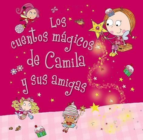 LOS CUENTOS MÁGICOS DE CAMILA Y SUS AMIGAS | 9788469601020 | BUGBIRD, TIM | Llibreria L'Odissea - Libreria Online de Vilafranca del Penedès - Comprar libros