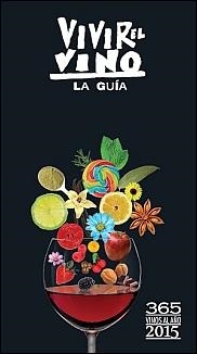 VIVIR EL VINO LA GUIA 2015 | 9788461717187 | AA. VV. | Llibreria Online de Vilafranca del Penedès | Comprar llibres en català