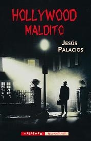 HOLLYWOOD MALDITO | 9788477027812 | PALACIOS TRIGO, JESÚS | Llibreria Online de Vilafranca del Penedès | Comprar llibres en català