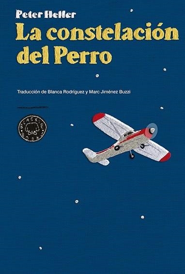 LA CONSTELACIÓN DEL PERRO | 9788416290024 | HELLER, PETER | Llibreria Online de Vilafranca del Penedès | Comprar llibres en català