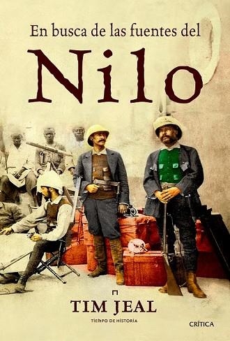 EN BUSCA DE LAS FUENTES DEL NILO | 9788498927627 | JEAL, TIM | Llibreria Online de Vilafranca del Penedès | Comprar llibres en català