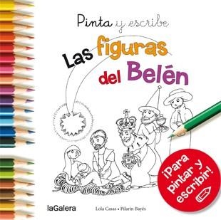 PINTA Y ESCRIBE LAS FIGURAS DEL BELÉN | 9788424649395 | CASAS, LOLA | Llibreria L'Odissea - Libreria Online de Vilafranca del Penedès - Comprar libros